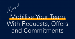 10 moves to boost productivity in 2021 - Mobilise your team with requests, offers and commitments
