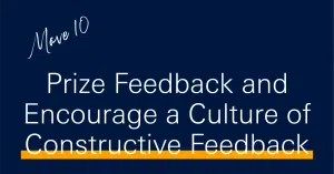 10 moves to boost productivity in 2021 - Prize feedback and encourage a culture of constructive feedback