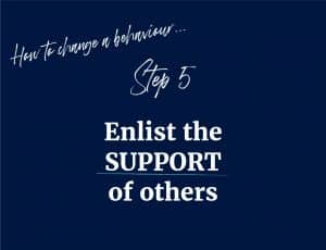 How to change a behaviour