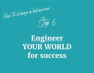 How to change a behaviour